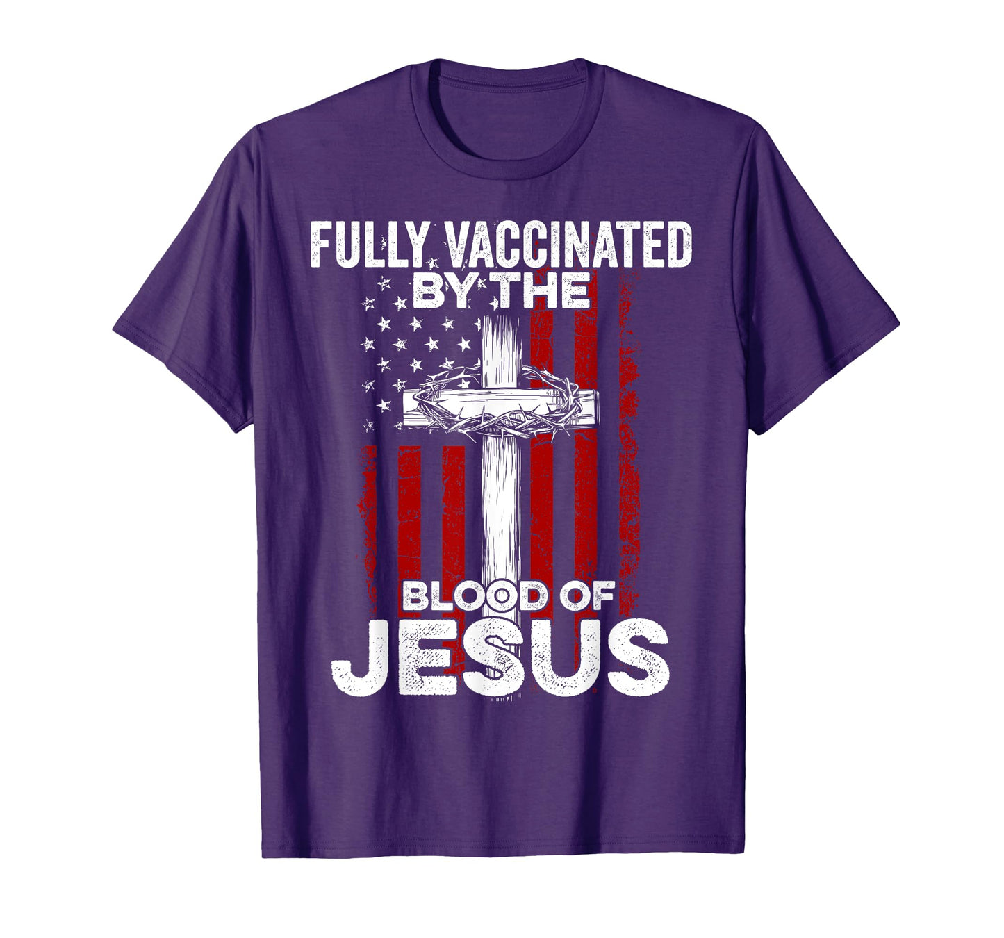 Fully Vaccinated By The Blood Of Jesus Christian USA Flag T-Shirt