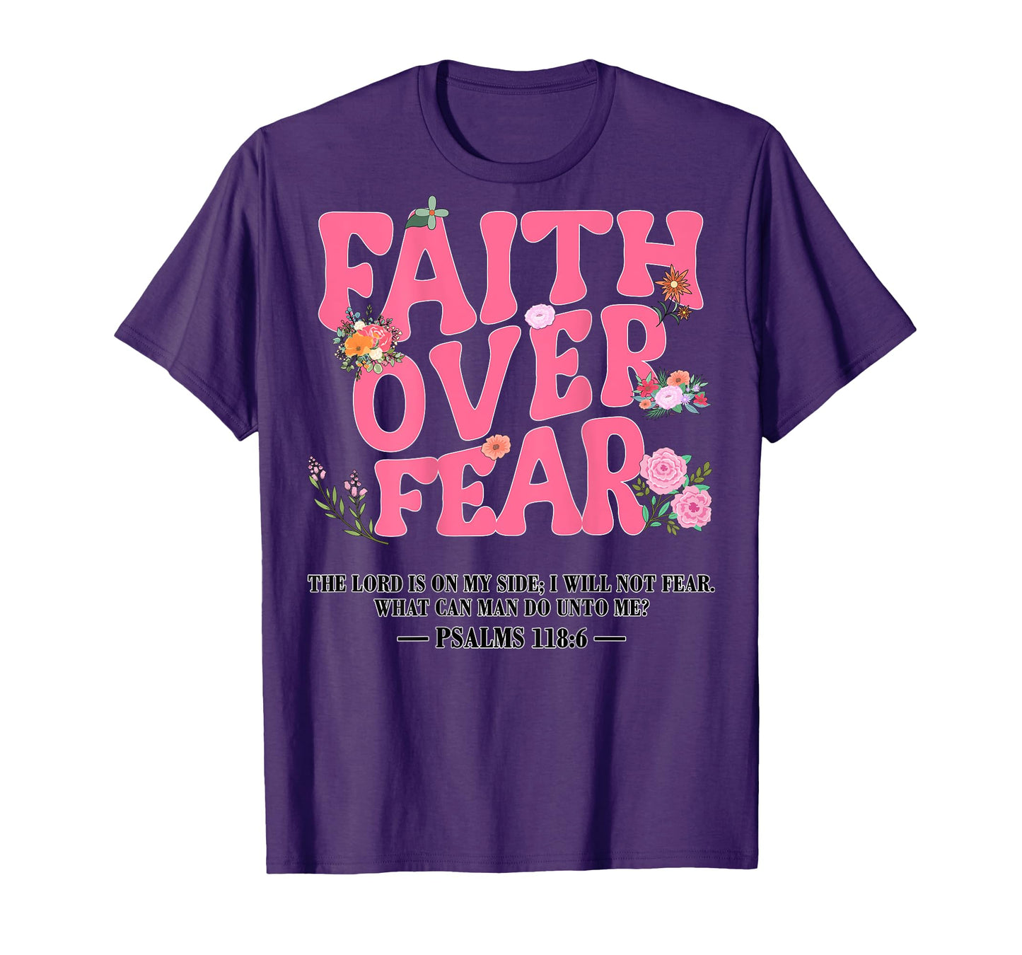 Faith Over Fear Floral Pink Christian Toddler God Sister Mom T-Shirt