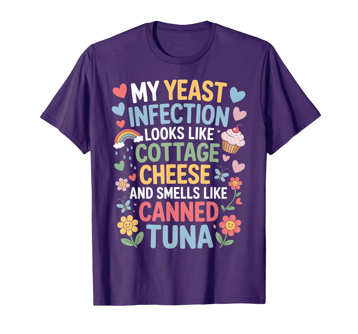 Smells Like Canned Tuna Inappropriate Humor Yeast Infection T-Shirt