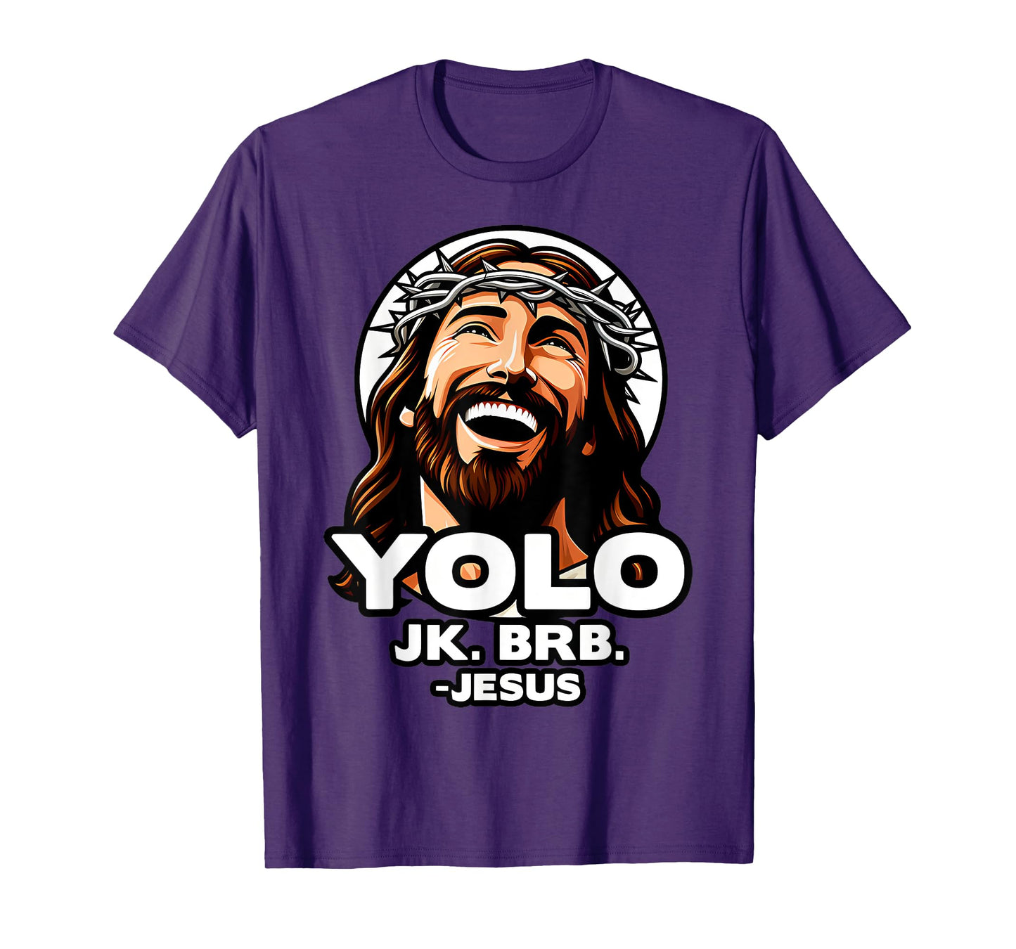 Yolo Jk Brb Jesus Funny Easter Day Ressurection Christians T-Shirt