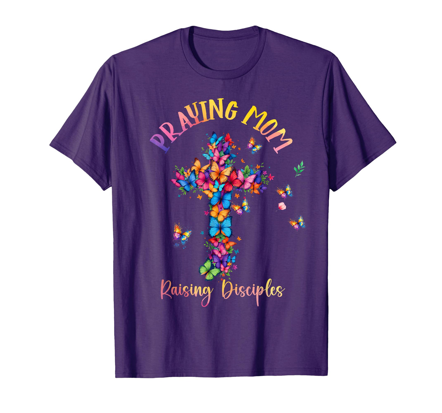 Praying Mom Raising Disciples Cross Christian Mother's Day T-Shirt