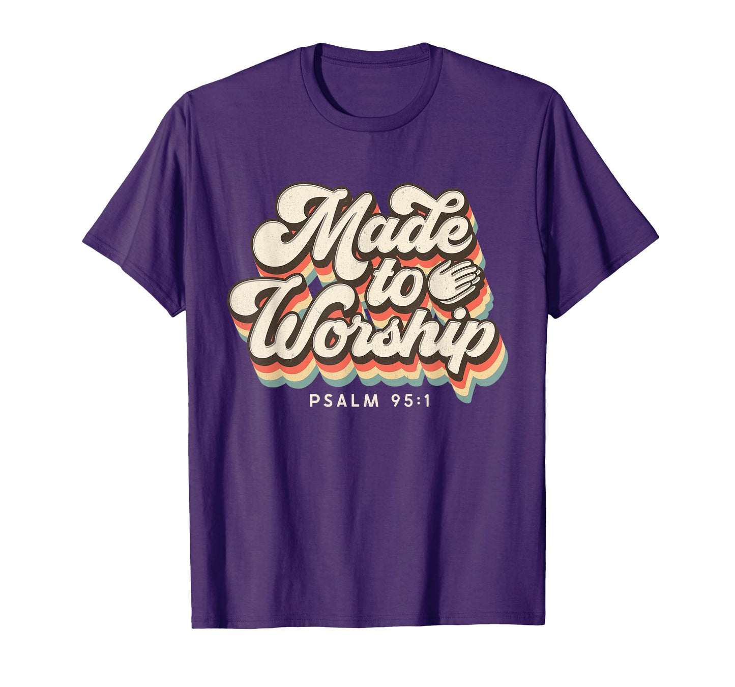 Made to Worship gifts praise Psalm verse Christian leader T-Shirt