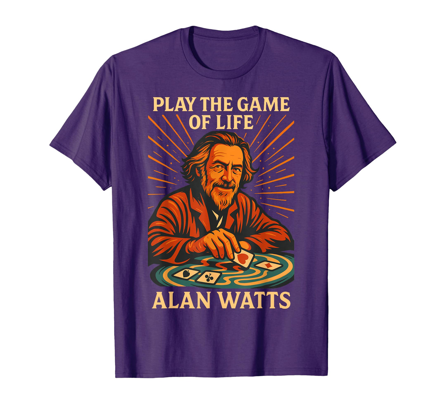 Alan Watts Quote Play Game Life Poker Zen Cards Art T-Shirt