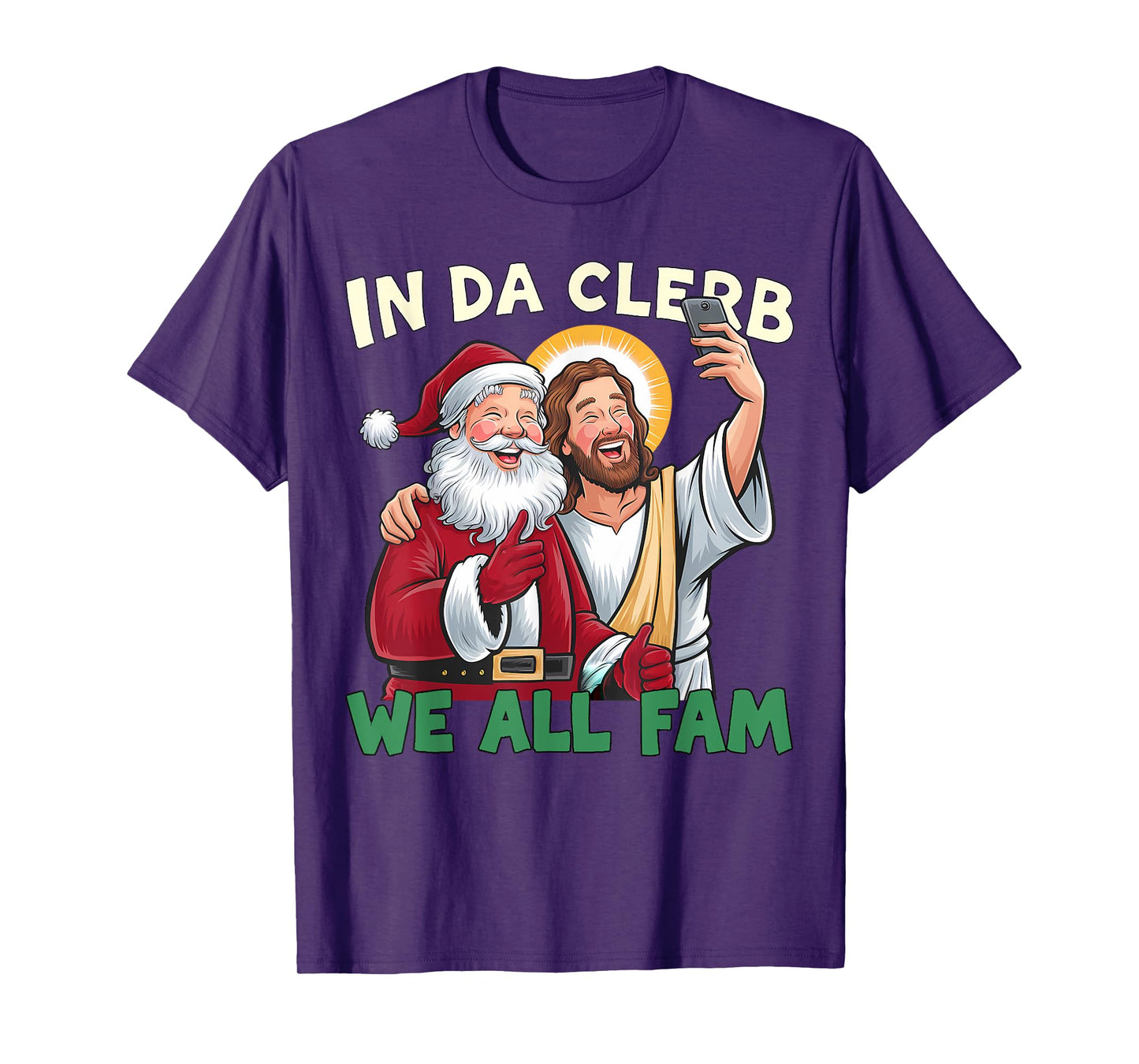 In Da Clerb We All Fam Funny Santa-Jesus Christmas Christian T-Shirt