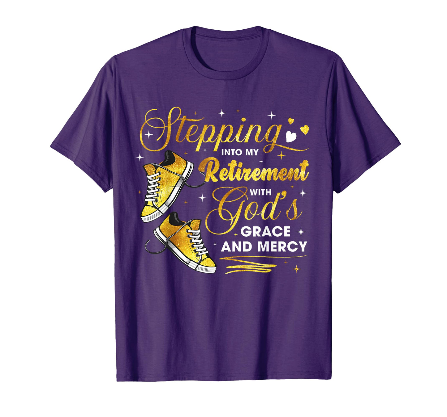 Stepping Into My Retirement with God's Grace and Mercy T-Shirt