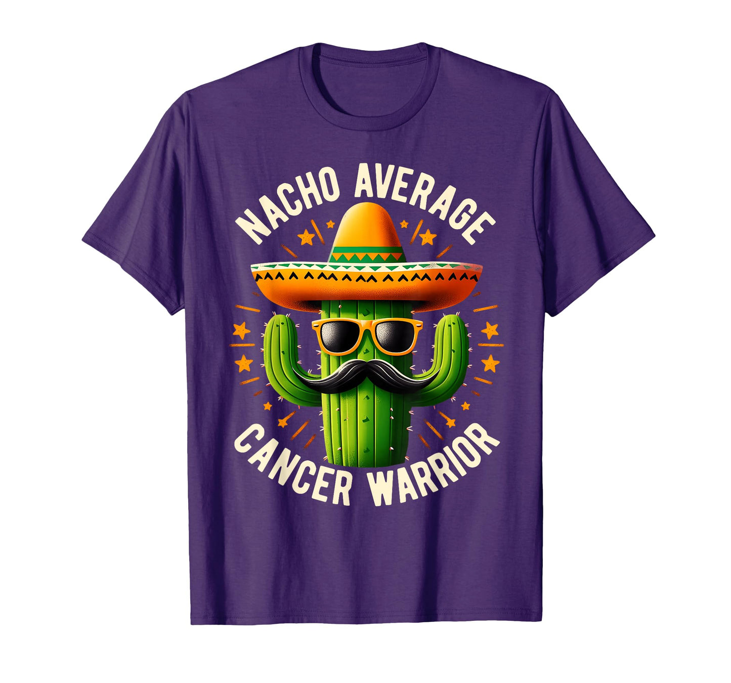 Nacho Average Cancer Warrior Cool Fighting Cancer Survivor T-Shirt