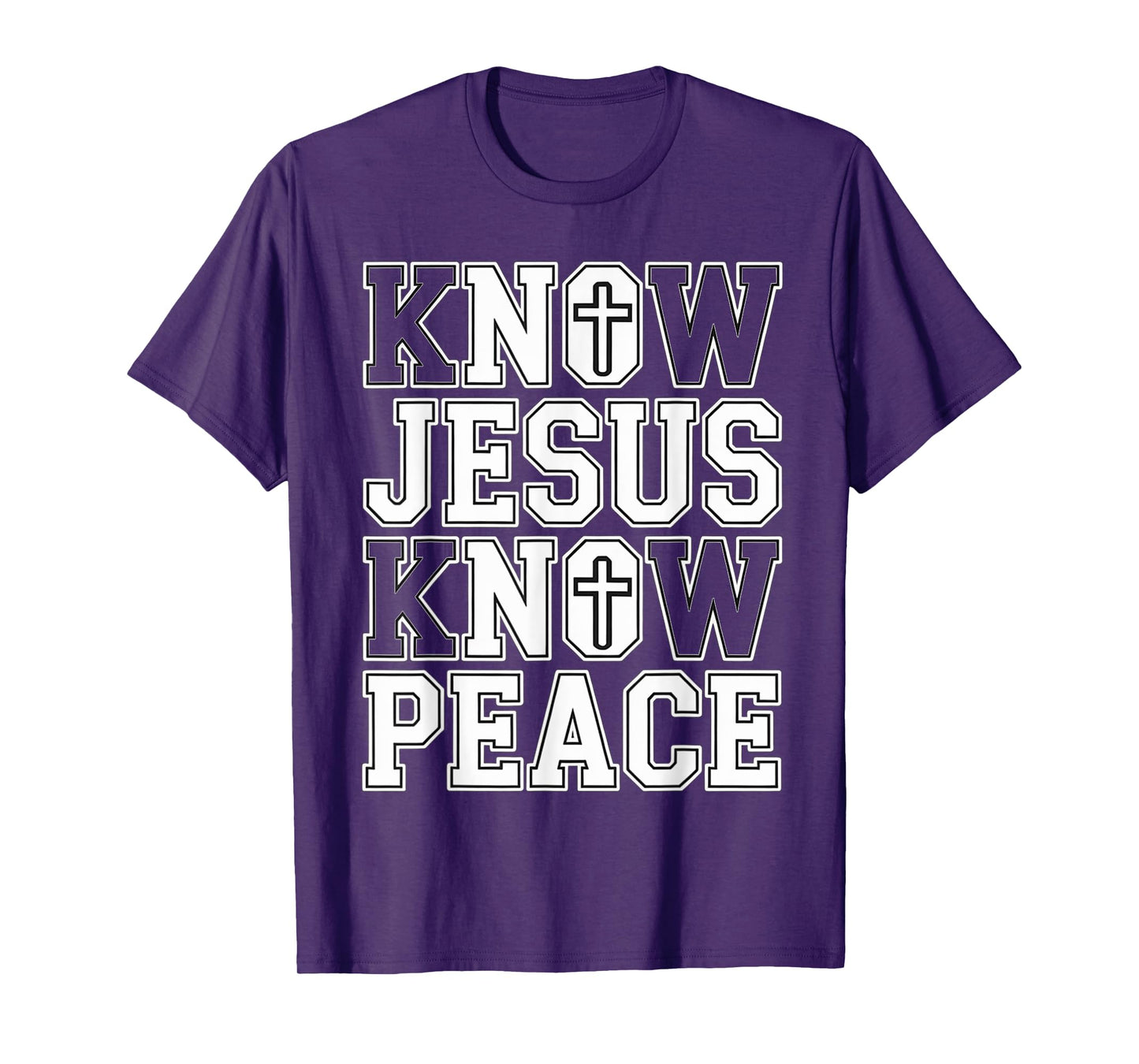 Know Jesus Know Peace Christian Faith Inspirational Quote T-Shirt