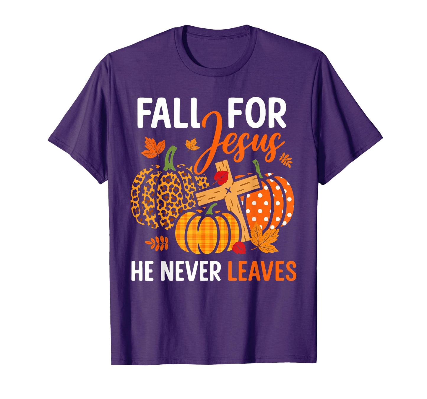 Retro Fall for Jesus He Never Leaves Christian Bible Autumn T-Shirt
