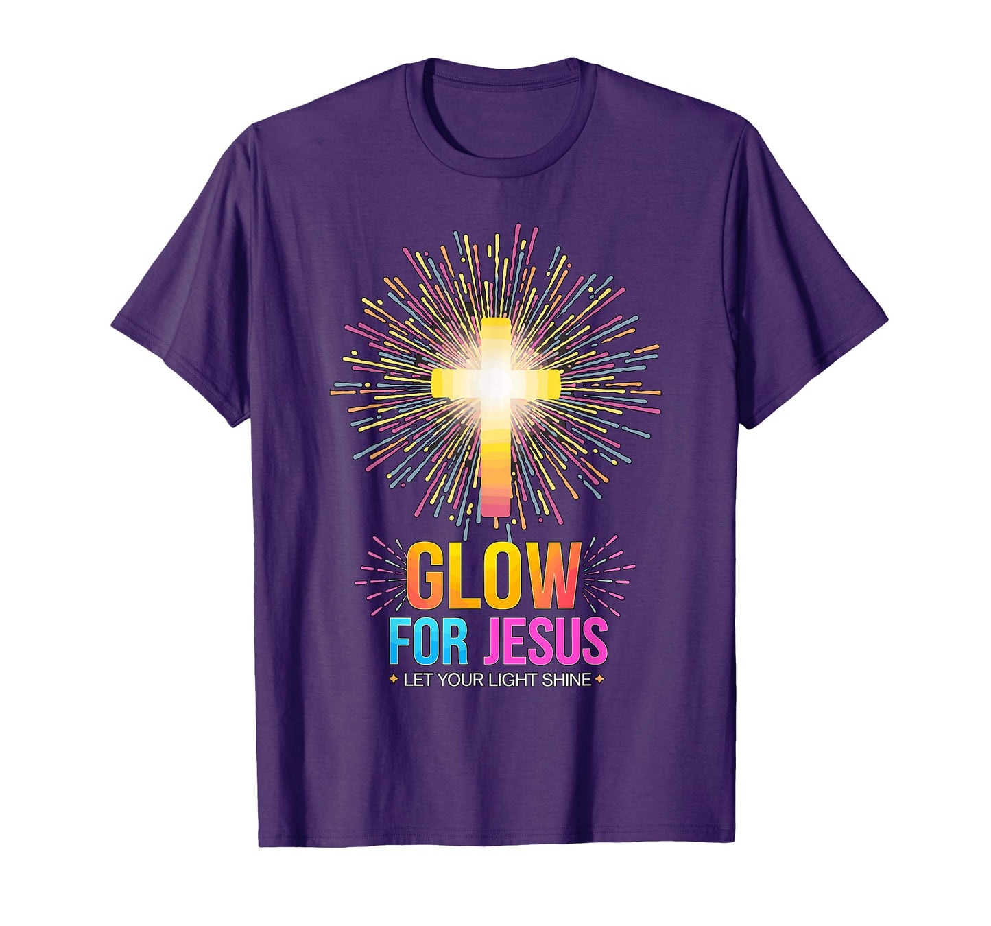 Glow for Jesus Let your Light Shine T-Shirt