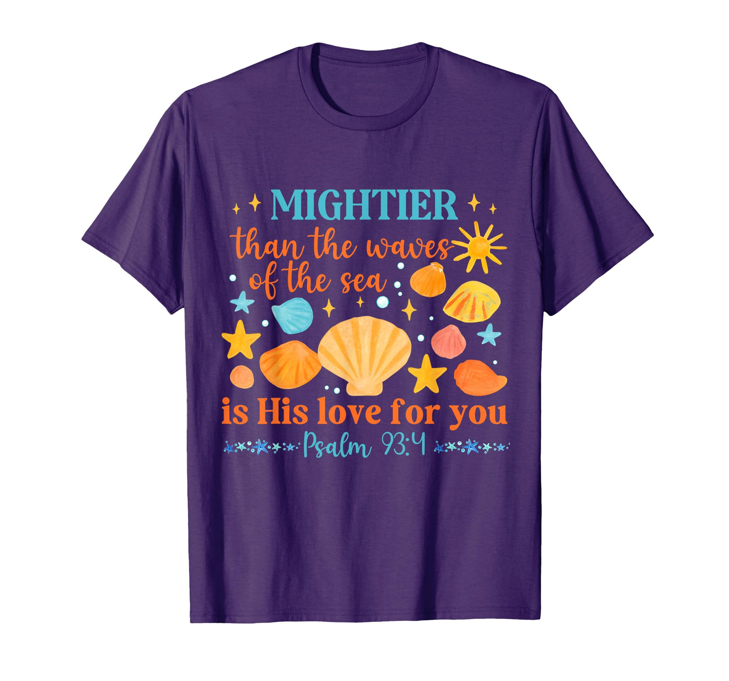 Seashells Christian Mighiter Than The Waves Of The Sea T-Shirt
