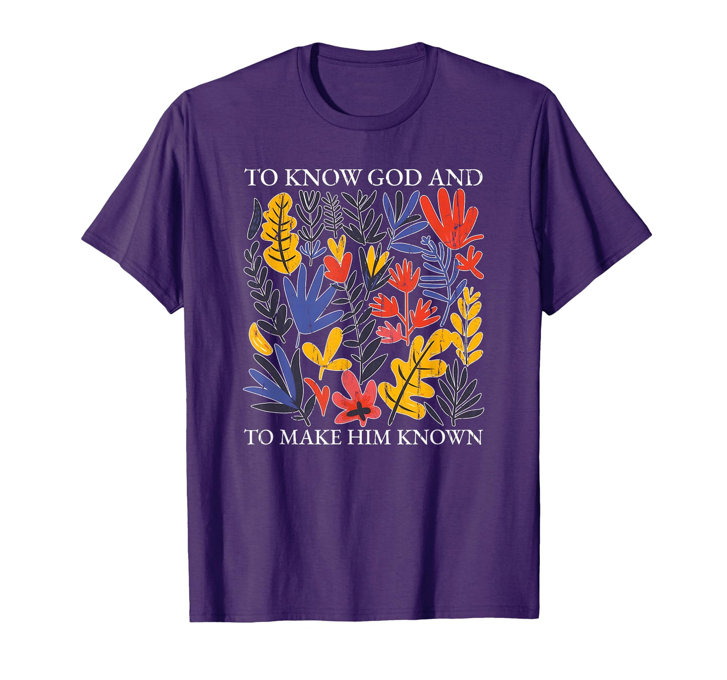 to Know God and to Make Him Known, Christian T-Shirt