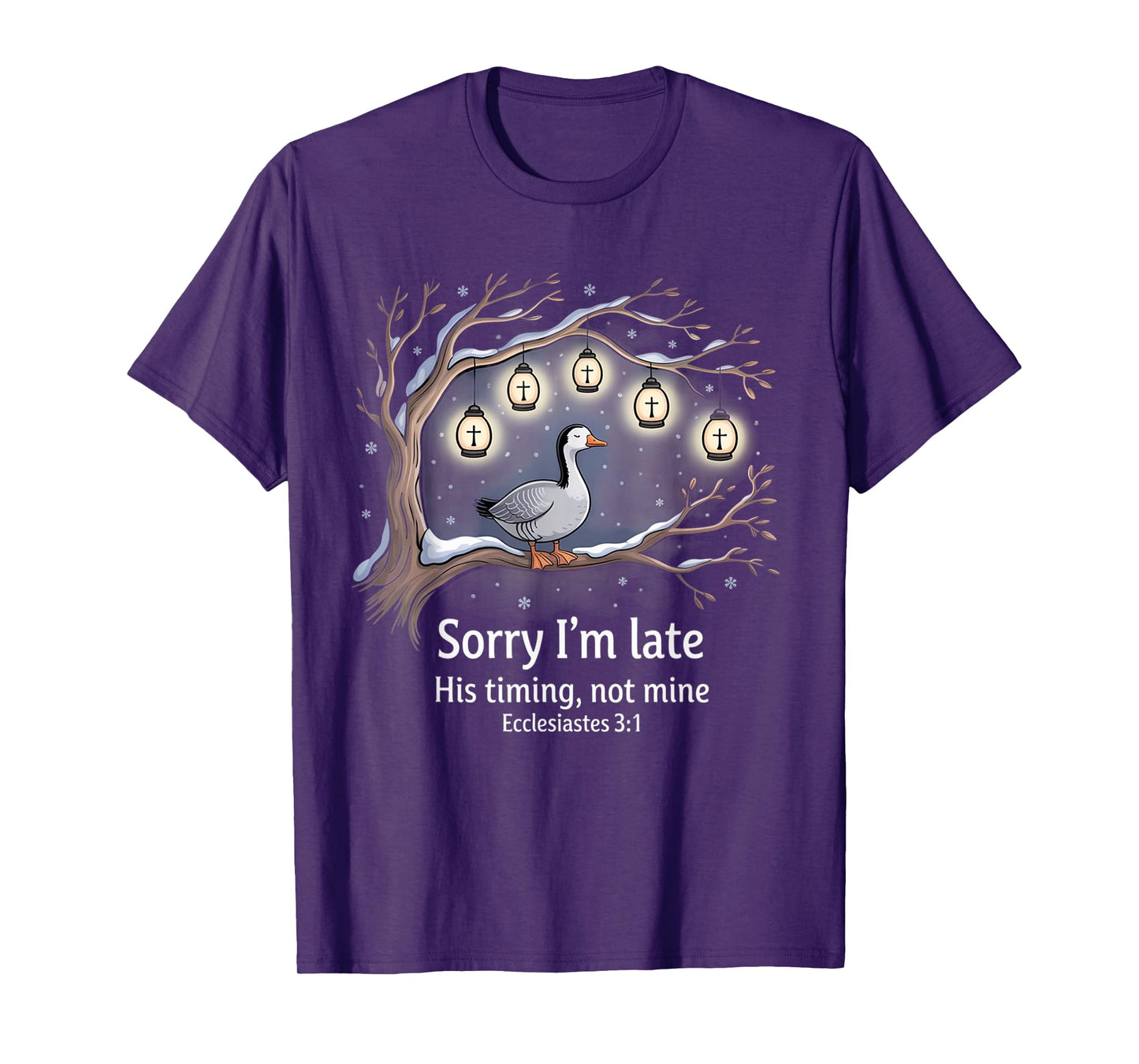 Sorry I'm Late his Timing not Mine, Funny Christian Goose T-Shirt