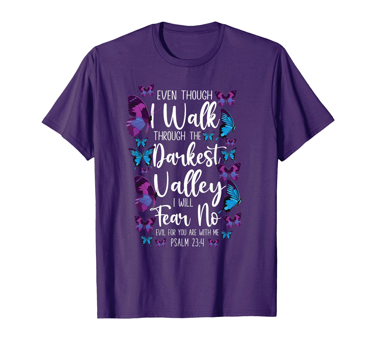 Christian Bible Verse Quote Butterfly Psalm 23:4 T-Shirt