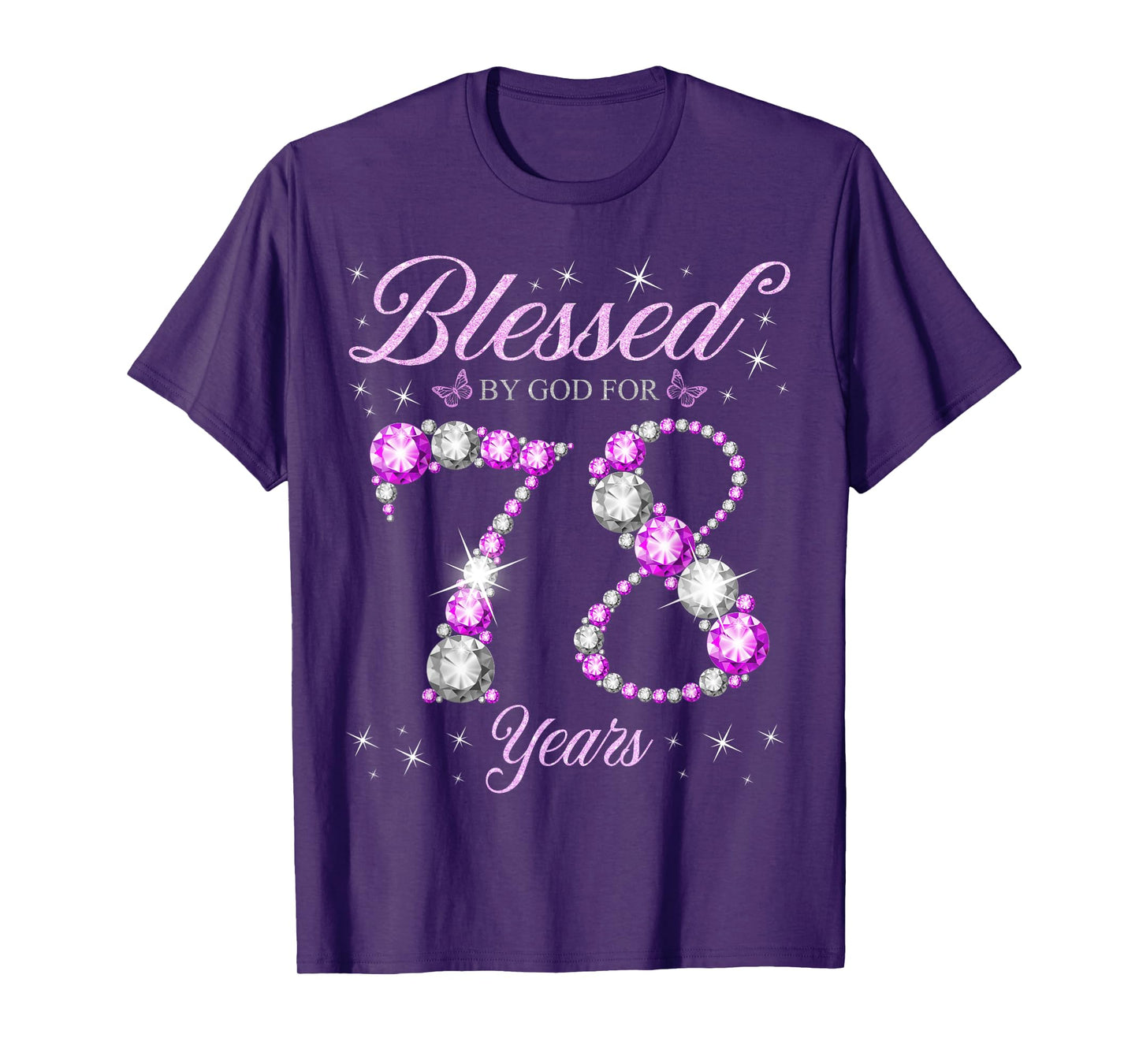 Blessed By God For 78 Years Old 78th Birthday B-Day Party T-Shirt