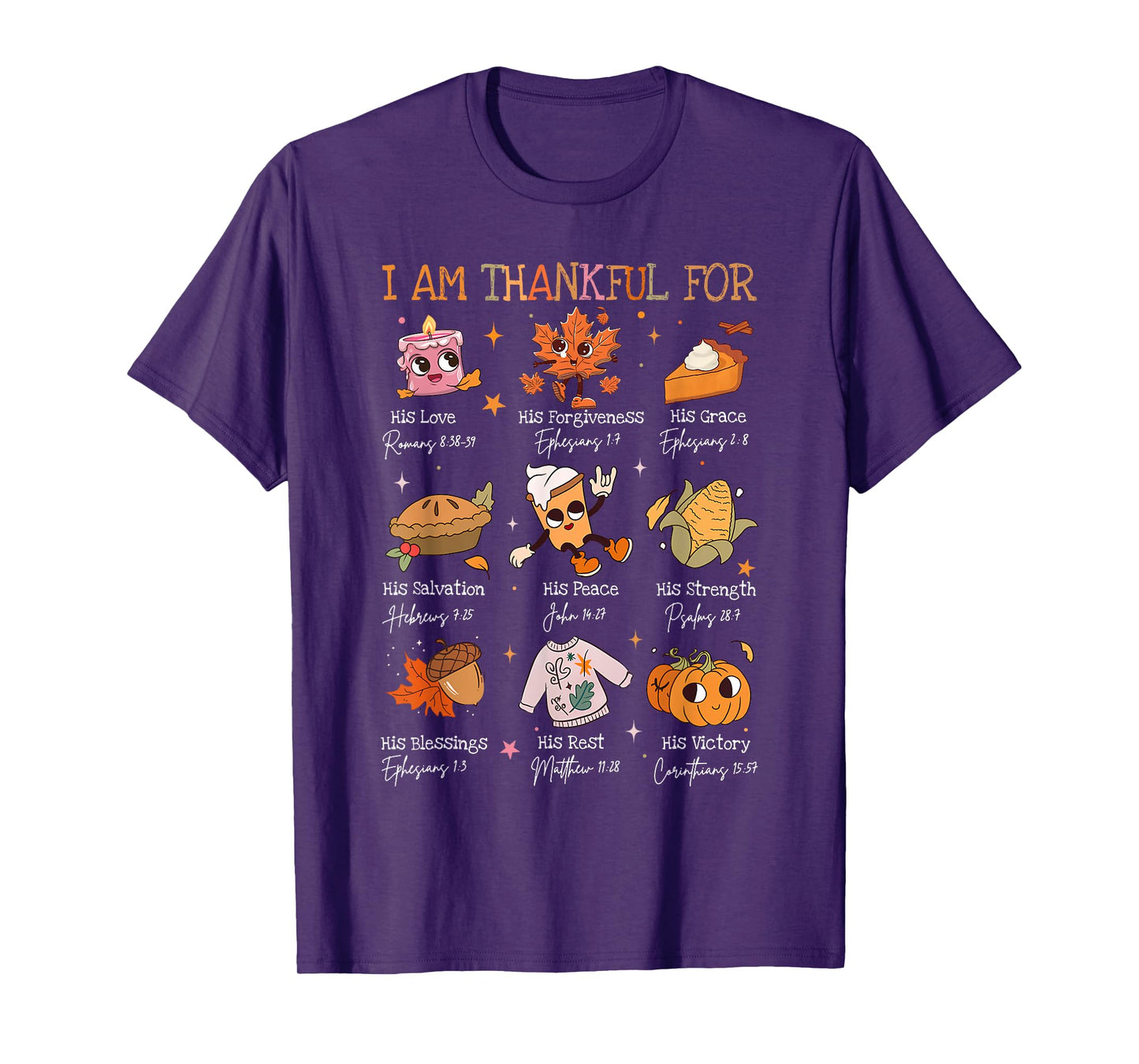 I Am Thankful For - Bible Verse Christian Thanksgiving T-Shirt