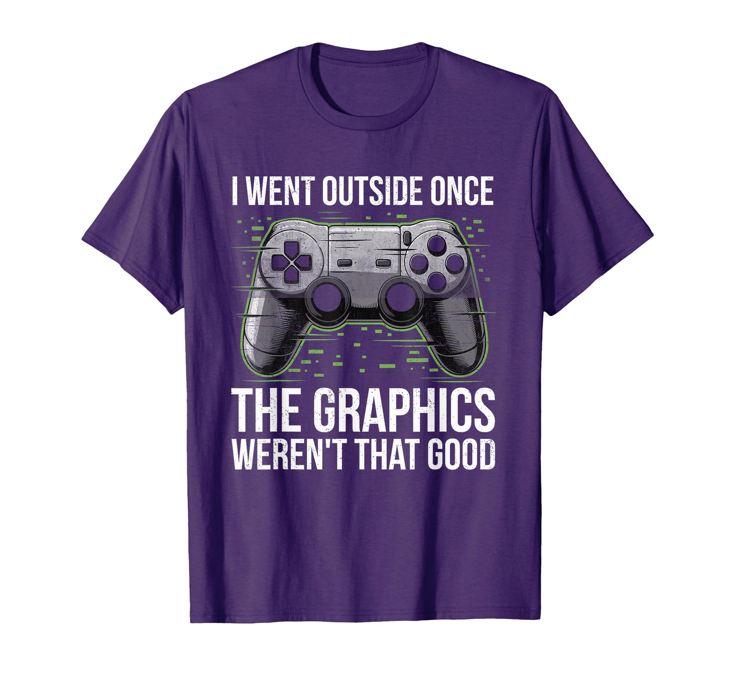 I Went Outside Once The Graphics Weren't That Good Gamer Boy T-Shirt