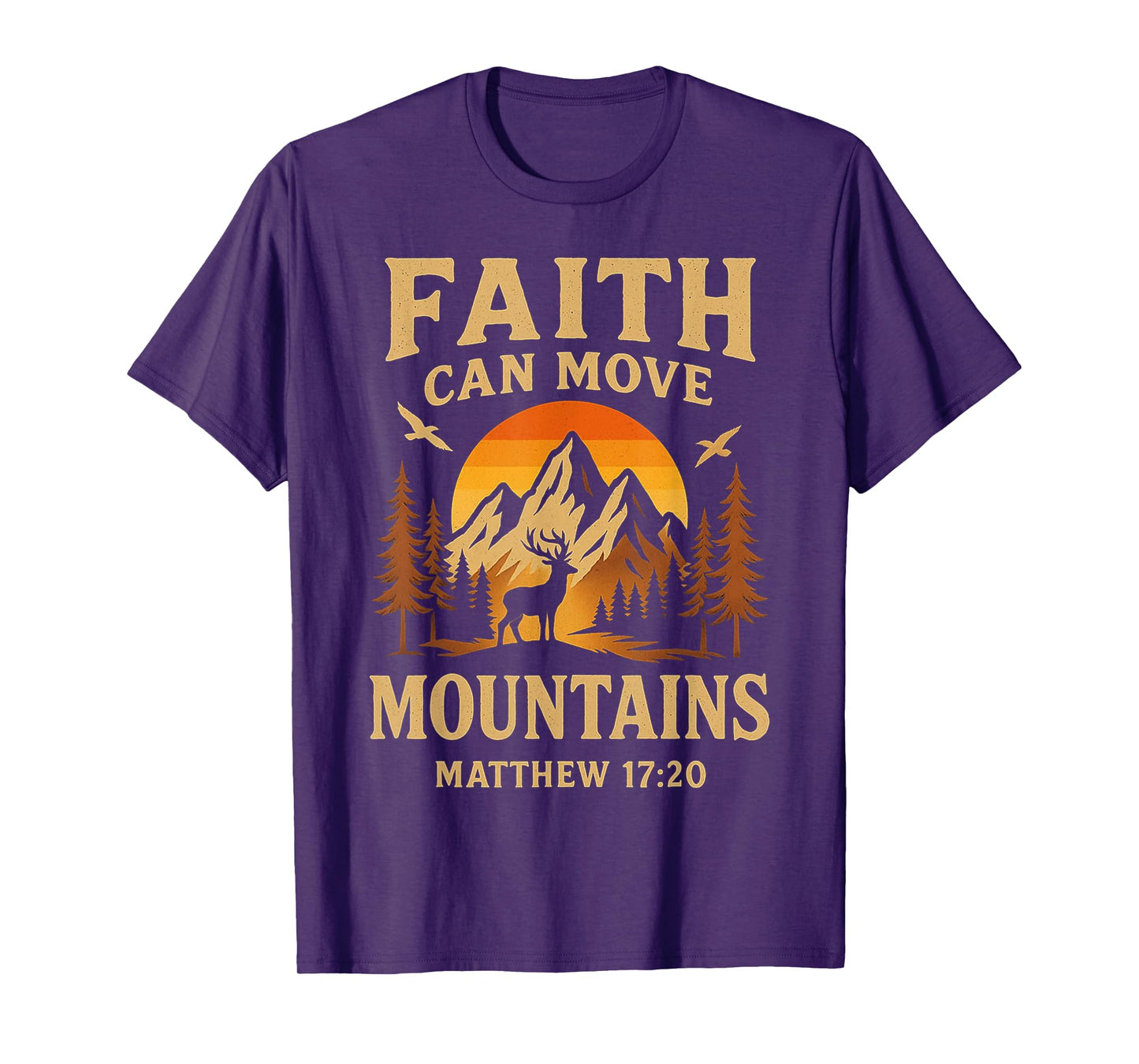 Faith Can Move Mountains Religious Christian Outdoor Camping T-Shirt