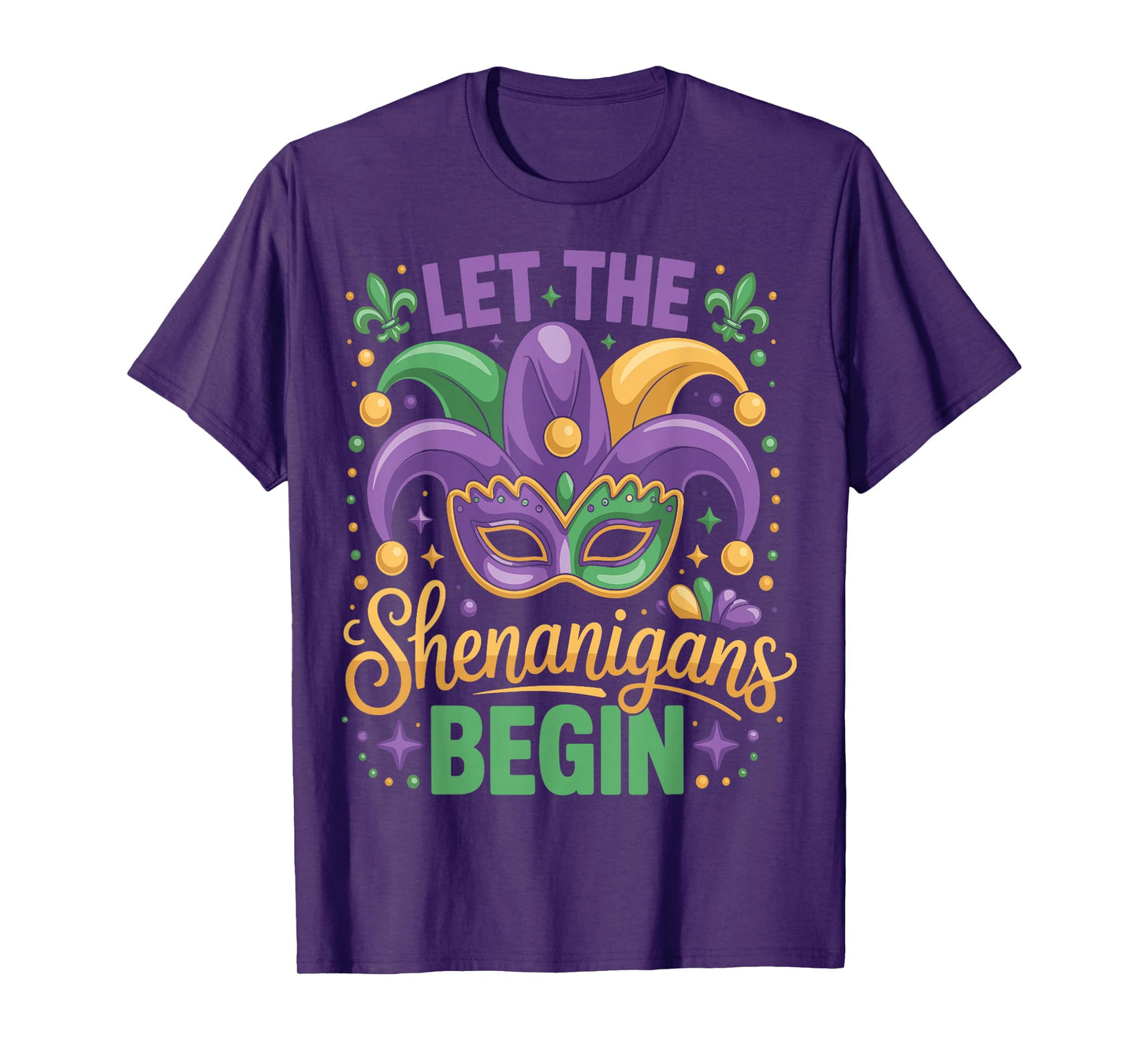 Let The Shenanigans Begin Now Mardi Gras 2025 Carnival Party T-Shirt