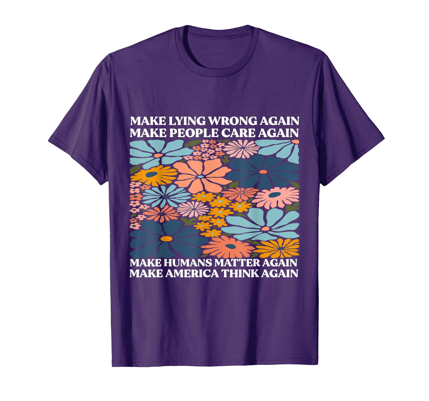 Make Lying Wrong Again Feminism Equality Statement T-Shirt