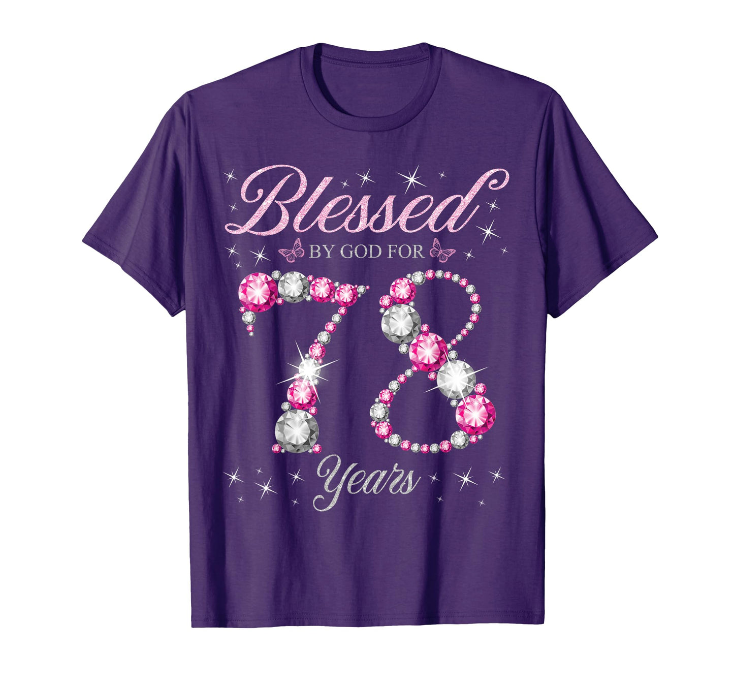 Blessed By God For 78 Years Old 78th Birthday Party T-Shirt