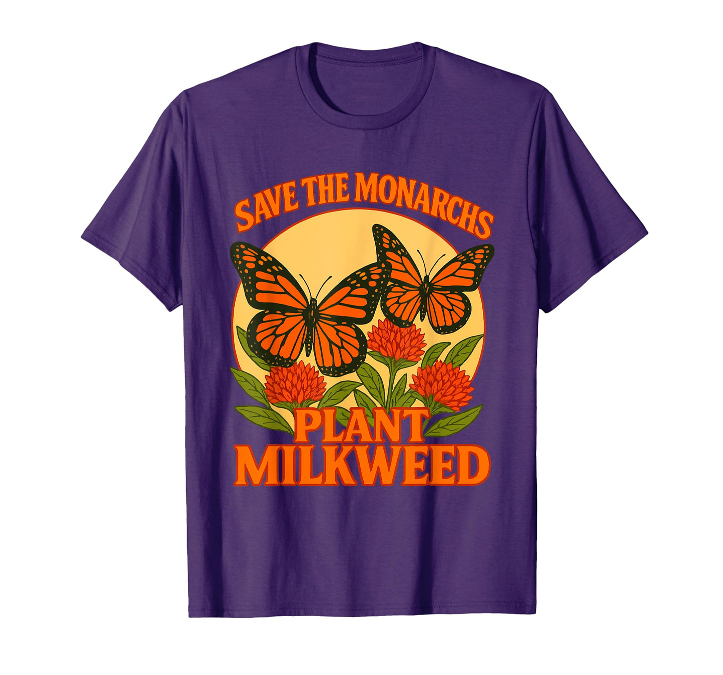 Save The Monarchs Plant Some Milkweed Butterfly Gift T-Shirt