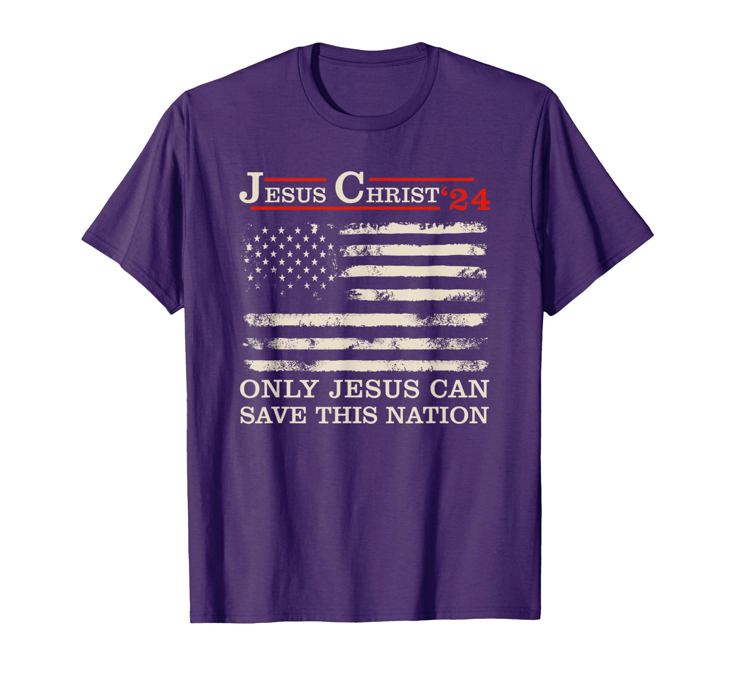 Funny Jesus Christ 24 Only Jesus Can Save This Nation T-Shirt