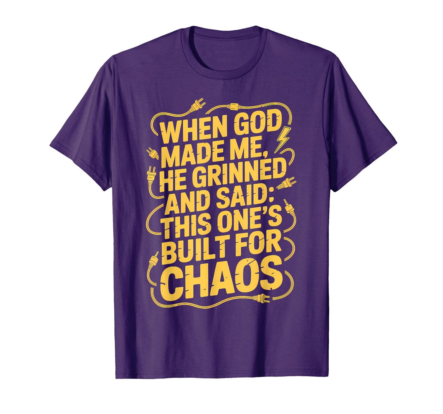 Built for Chaos Funny Electric Plug Humor T-Shirt
