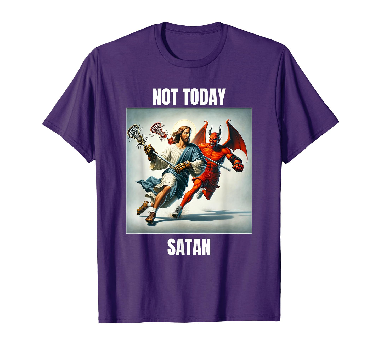 Jesus vs Satan Playing Lacrosse - Not Today Satan T-Shirt