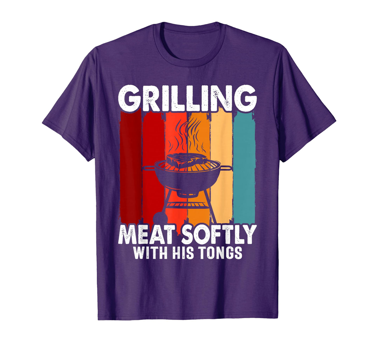 Grilling Meat Softly With His Tongs Funny Grilling BBQ Quote T-Shirt