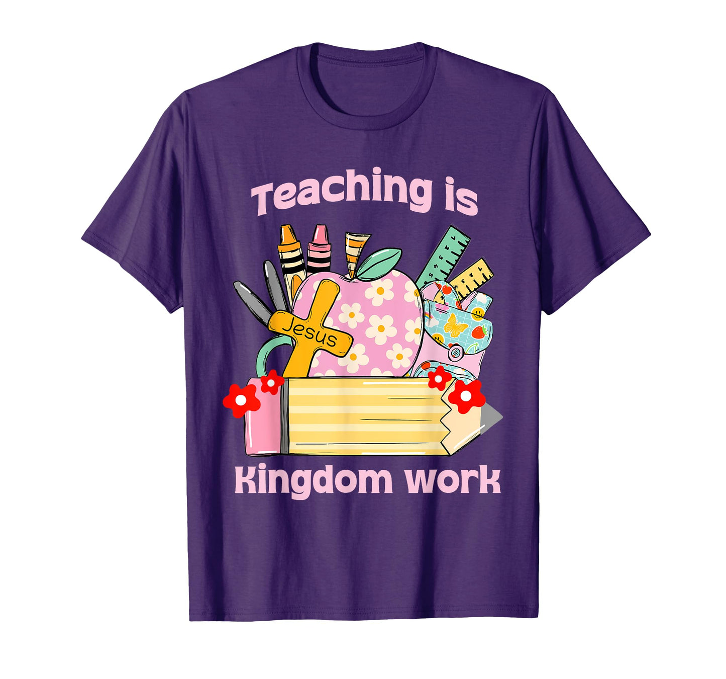 Cute Christian Teacher, Teaching Is Kingdom Work T-Shirt