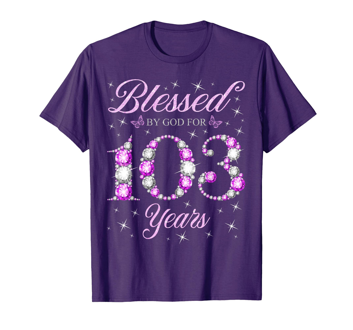 Blessed By God For 103 Years Old 103rd Birthday B-Day Party T-Shirt