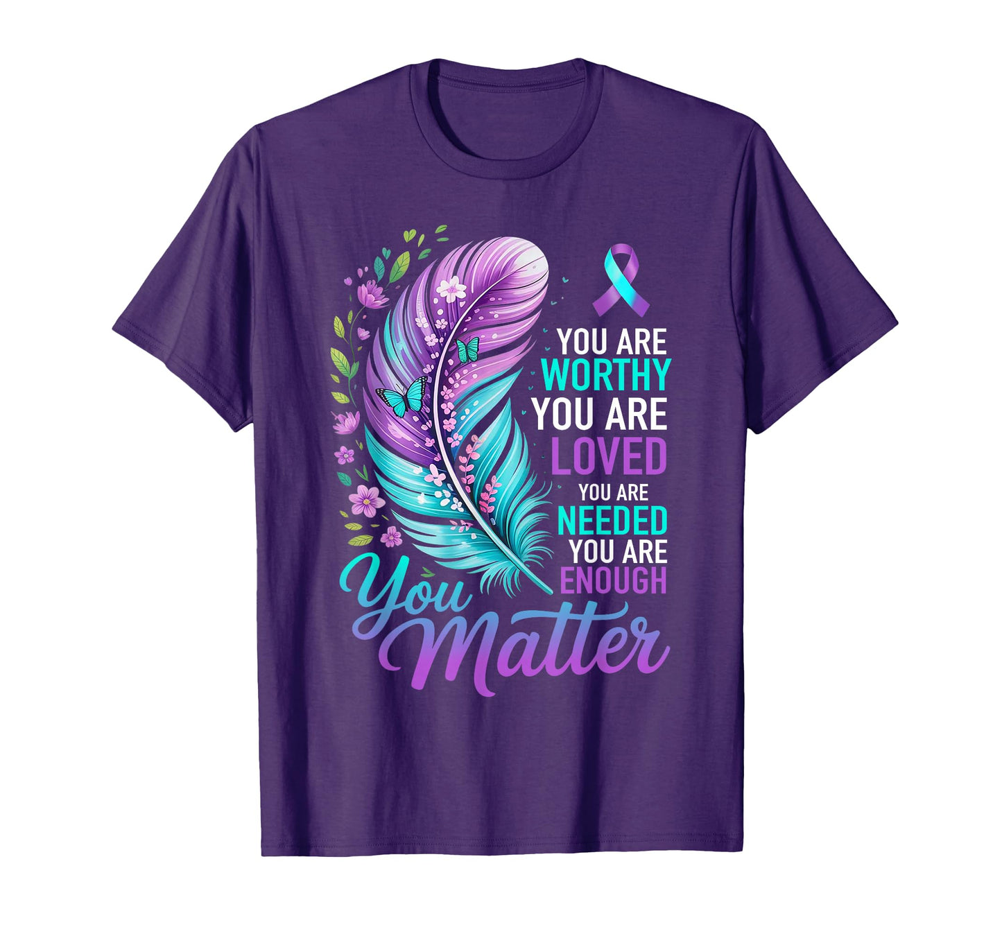 Mental Health Awareness Support Positive Motivational Quote T-Shirt