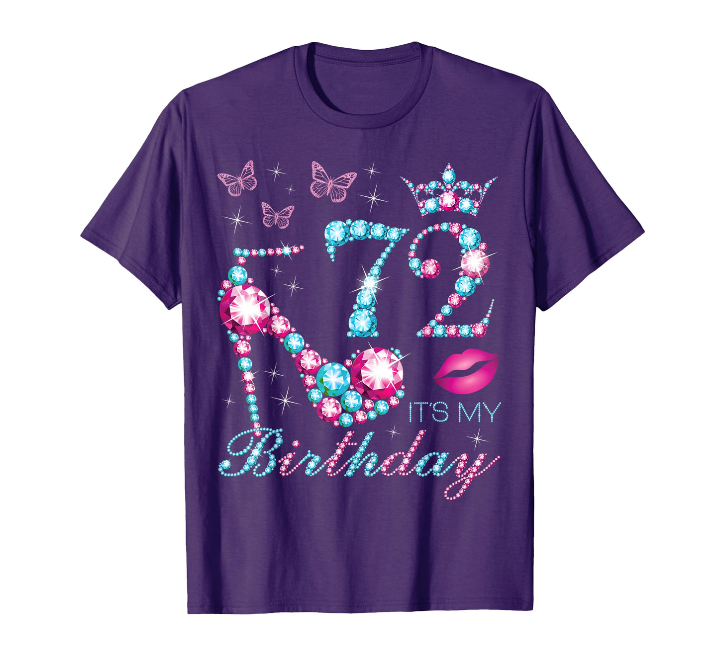 72 It's My Birthday 72 Years Old It's My 72nd Birthday Party T-Shirt