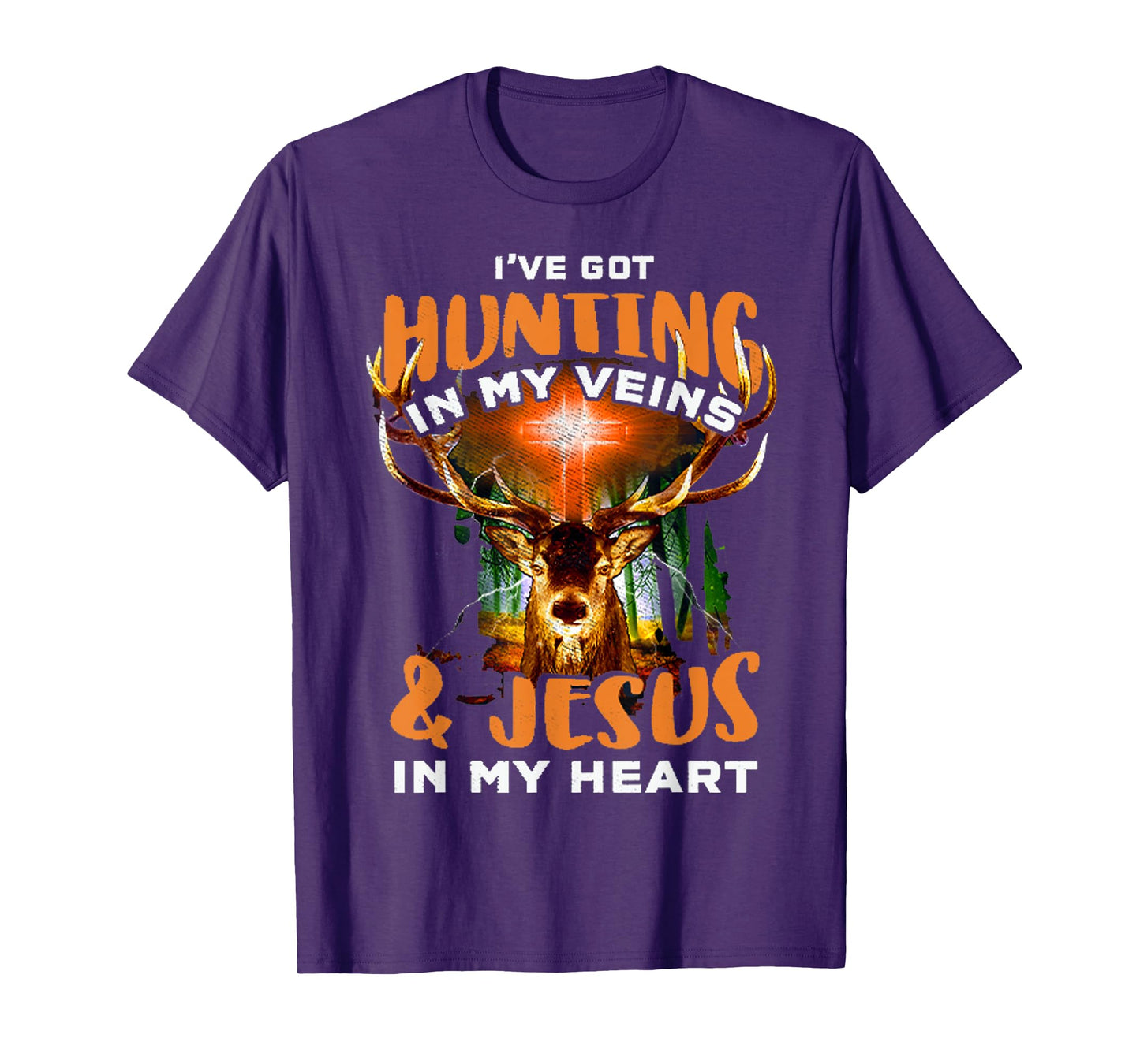 I've Got Hunting In My Veins And Jesus In My Heart T-Shirt