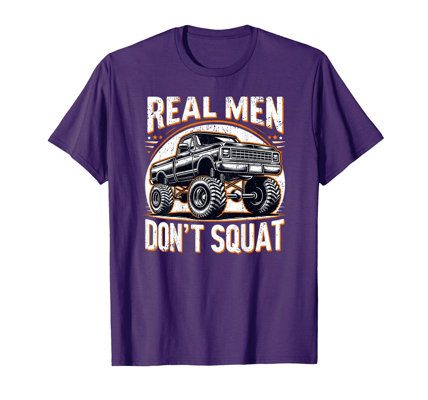 Funny Lifted Pickup Truck Real Men Don't Squat Truck T-Shirt
