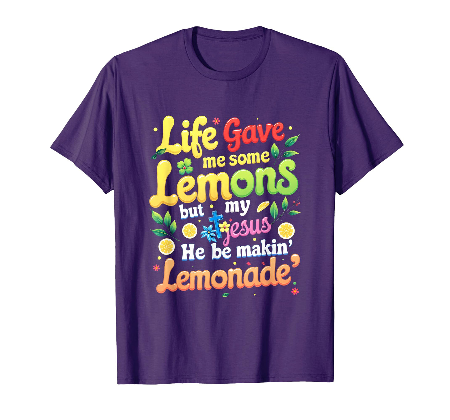 Jesus Life Gave Me Some Lemons Making Lemonade Bible T-Shirt