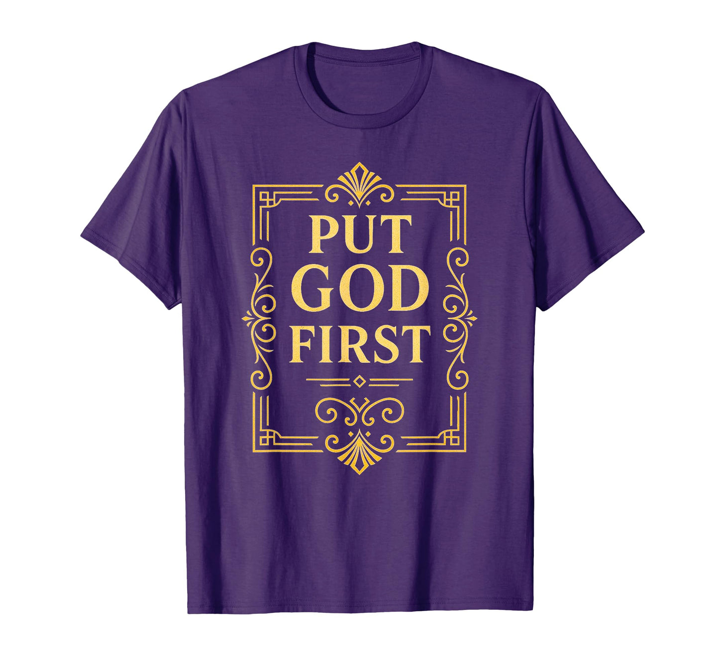 Put God First Christian Faith Inspirational Quote T-Shirt