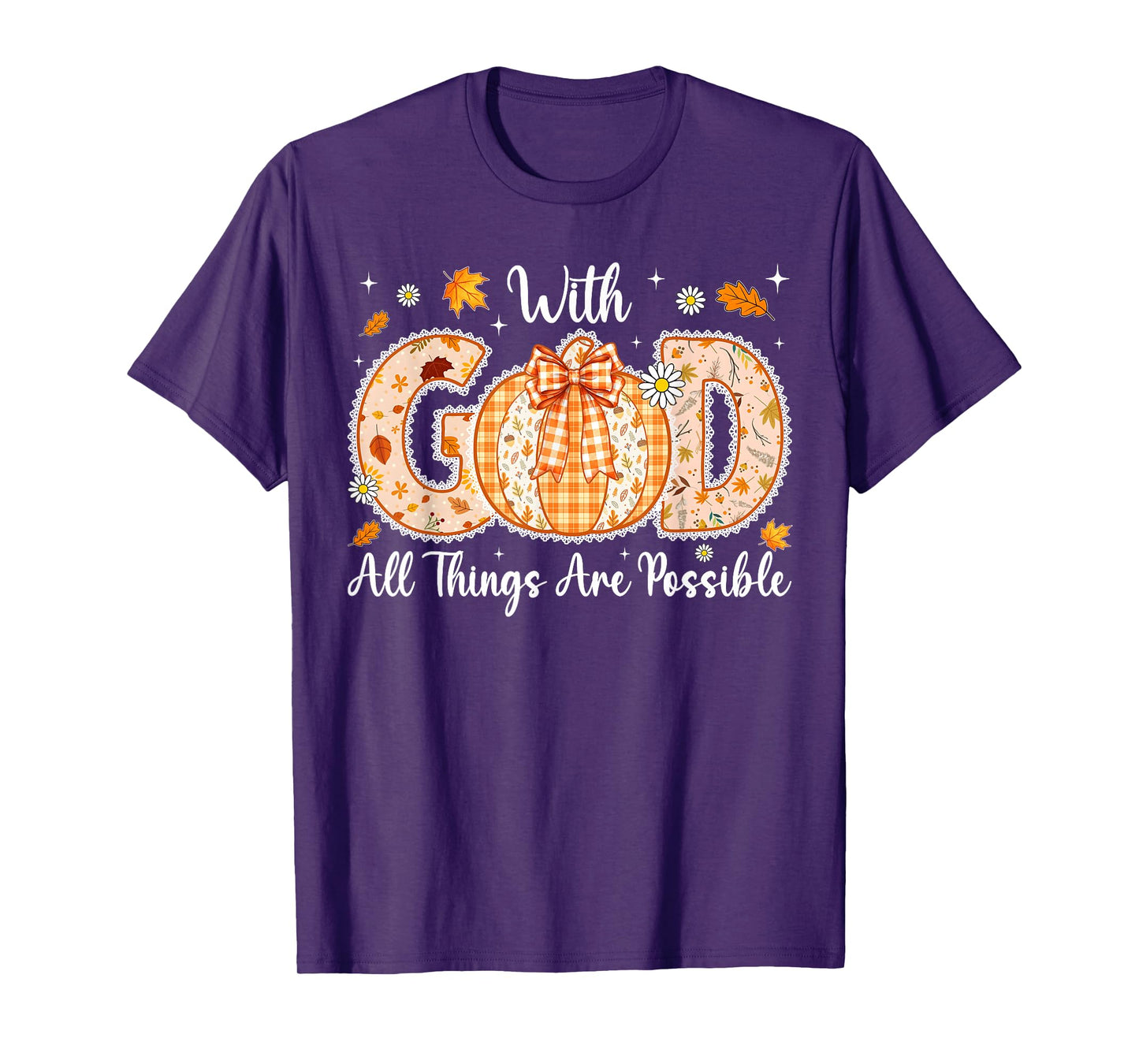 with God All Things are Possible Cute Floral Fall Christian T-Shirt