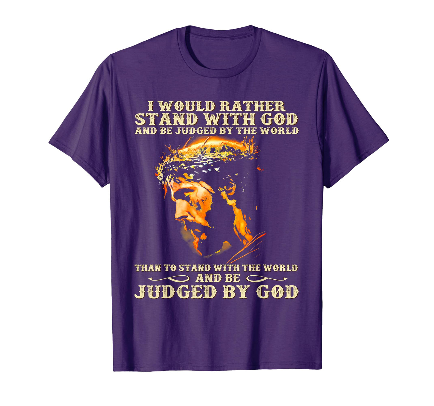 I Would Rather Stand With God Christian Faith T-Shirt