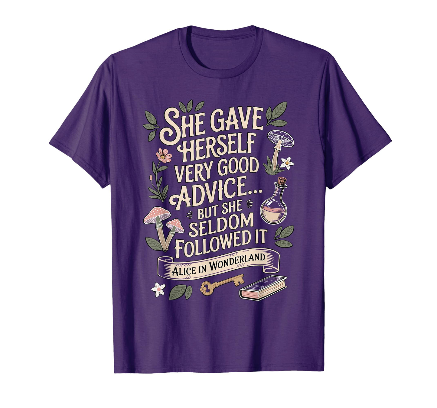 Very Good Advice Alice in Wonderland Quote T-Shirt