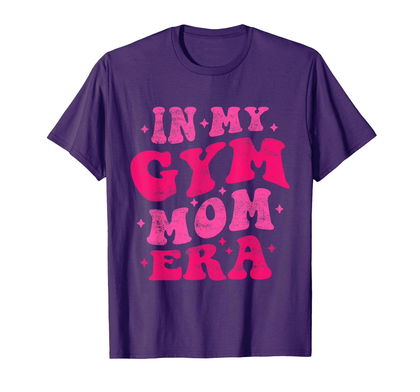 In My Gym Mom Era Funny Workout Fitness Gym Mom Mothers Day T-Shirt