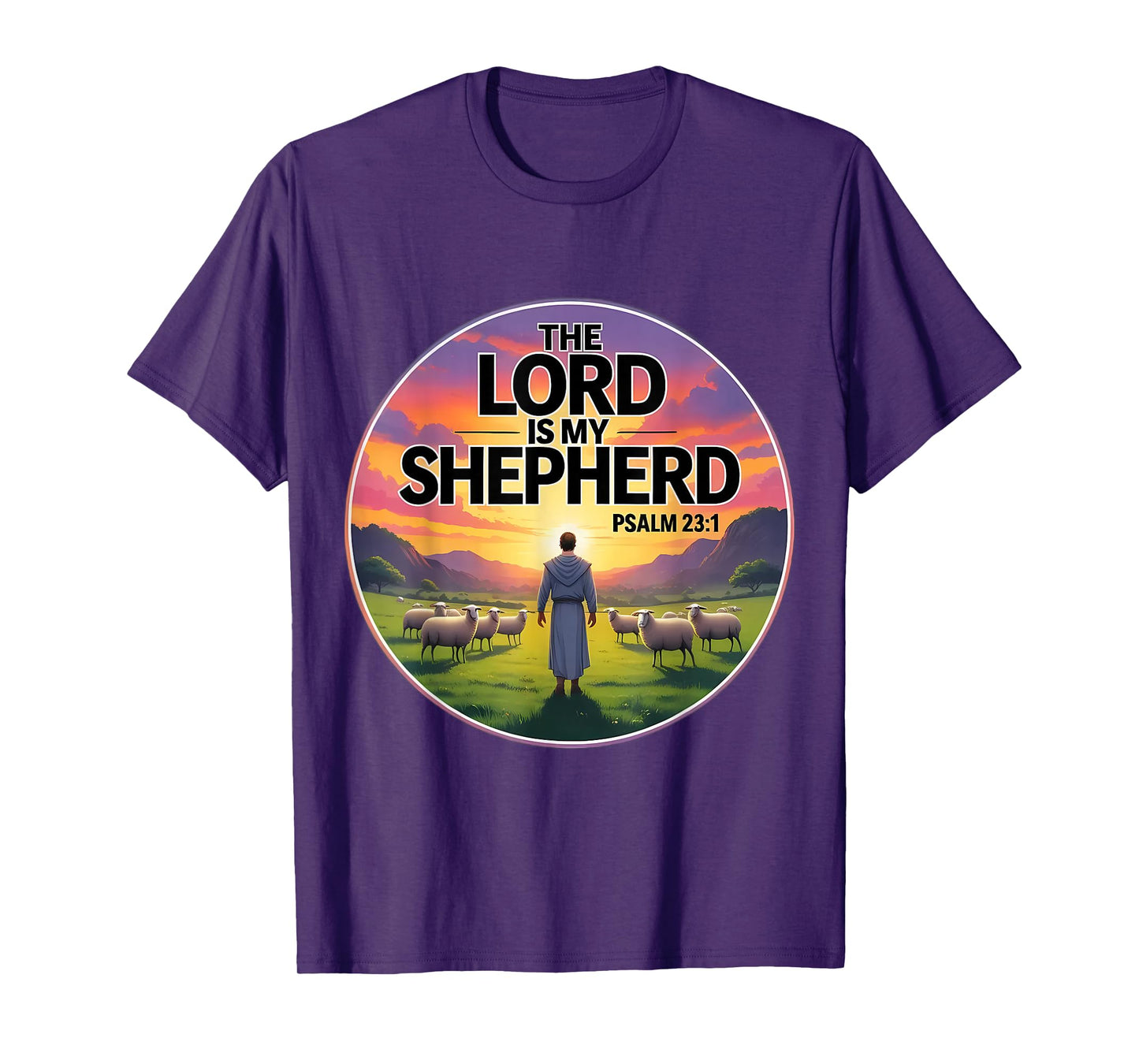 The Lord is My Shepherd Christian Bible Verse Psalm 23:1 God T-Shirt
