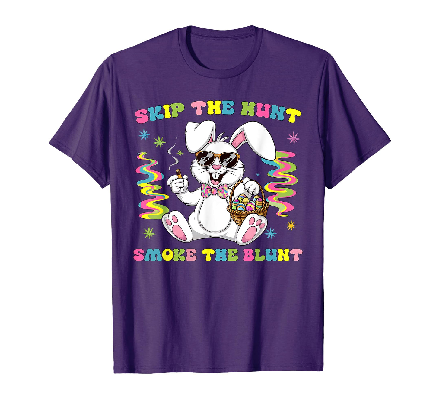 Skip The Hunt Smoke The Blunt Bunny Smoking Happy Easter T-Shirt