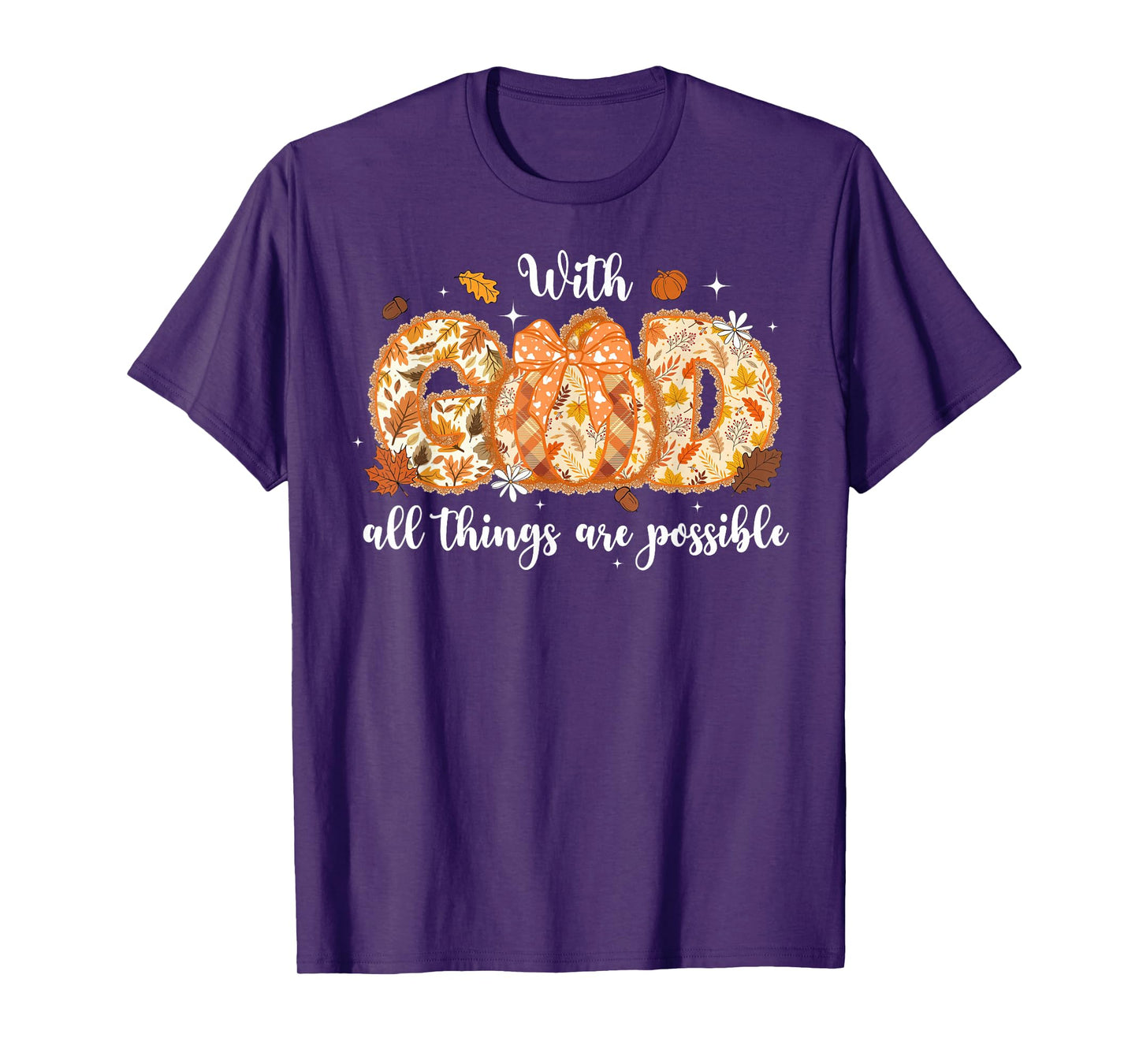 with God All Things are Possible Lace Pumpkin Fall Autumn T-Shirt