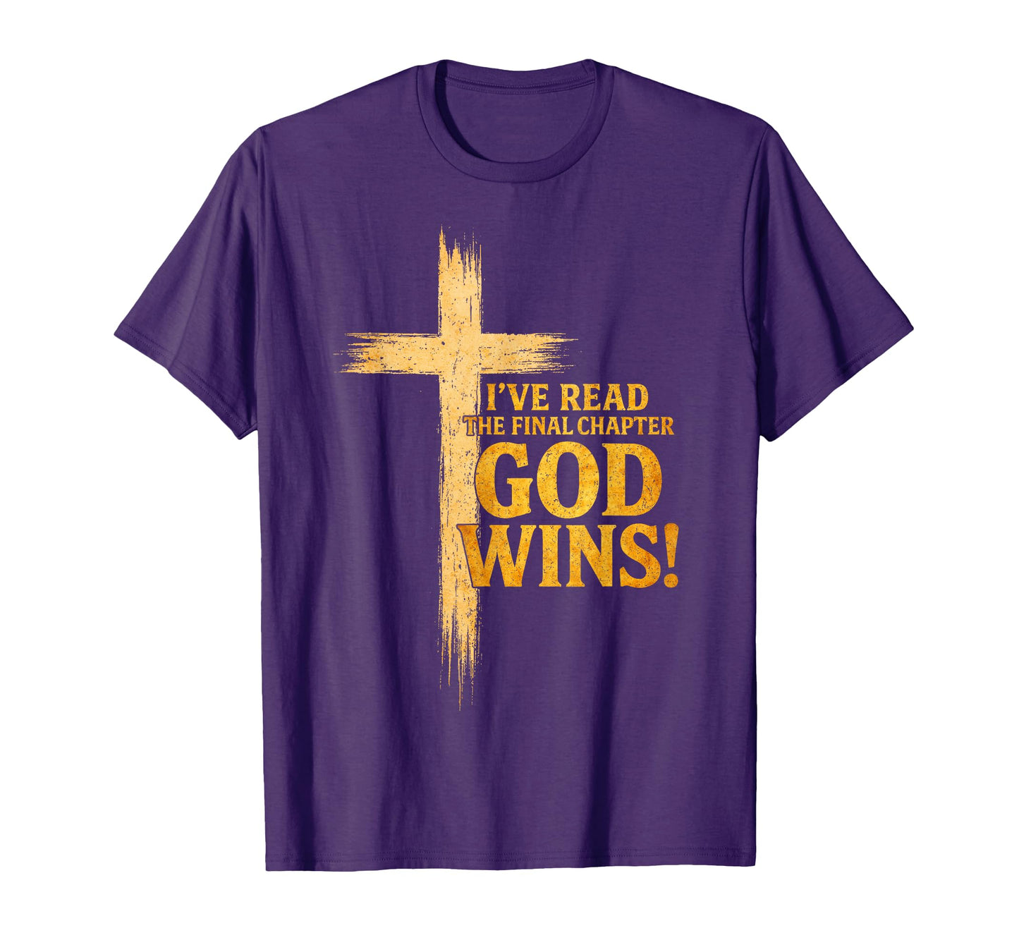 I've Read The Final Chapter God Wins Christian Faith Cross T-Shirt