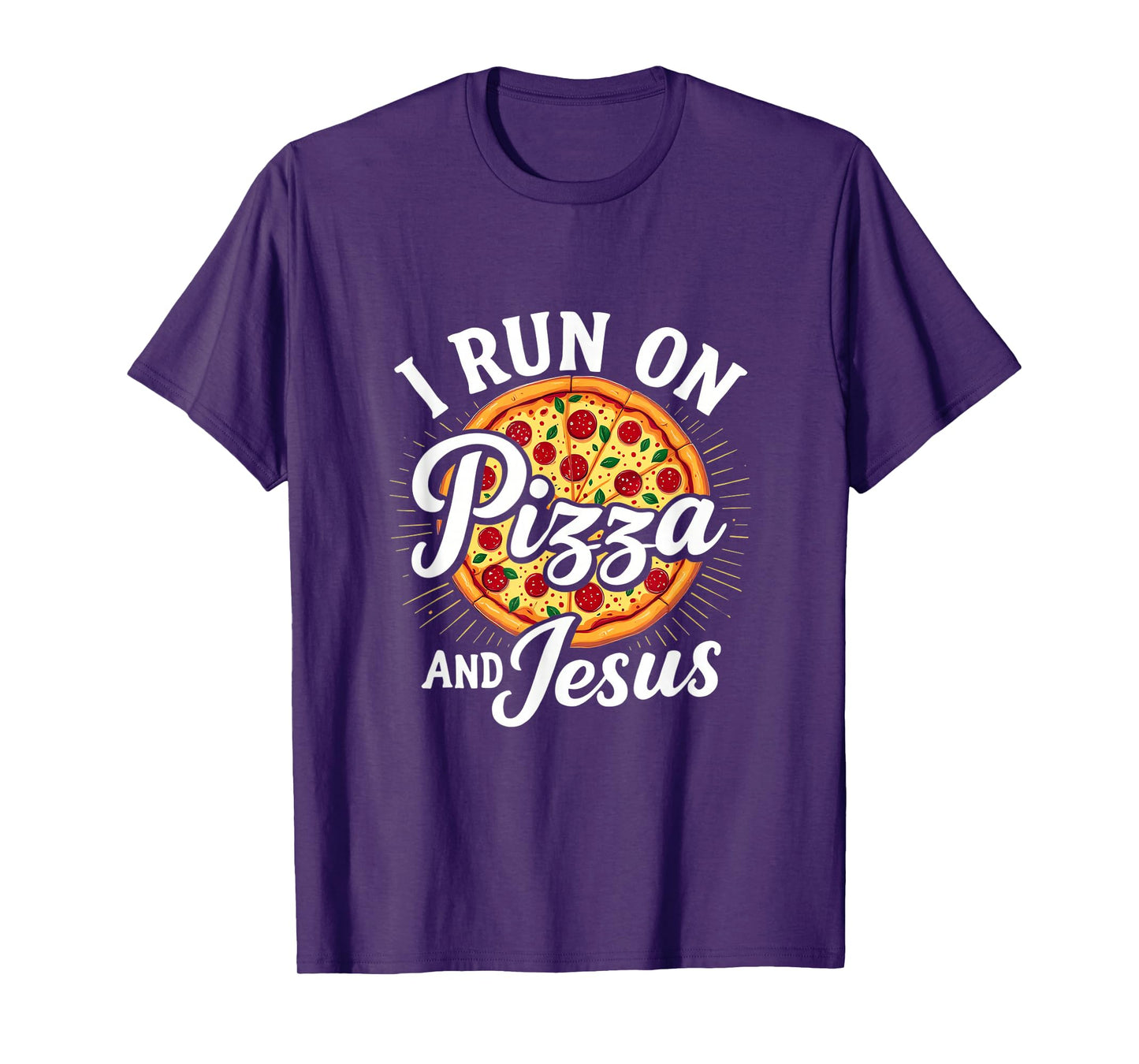 Funny Pizza Lover I Run on Pizza and Jesus T-Shirt