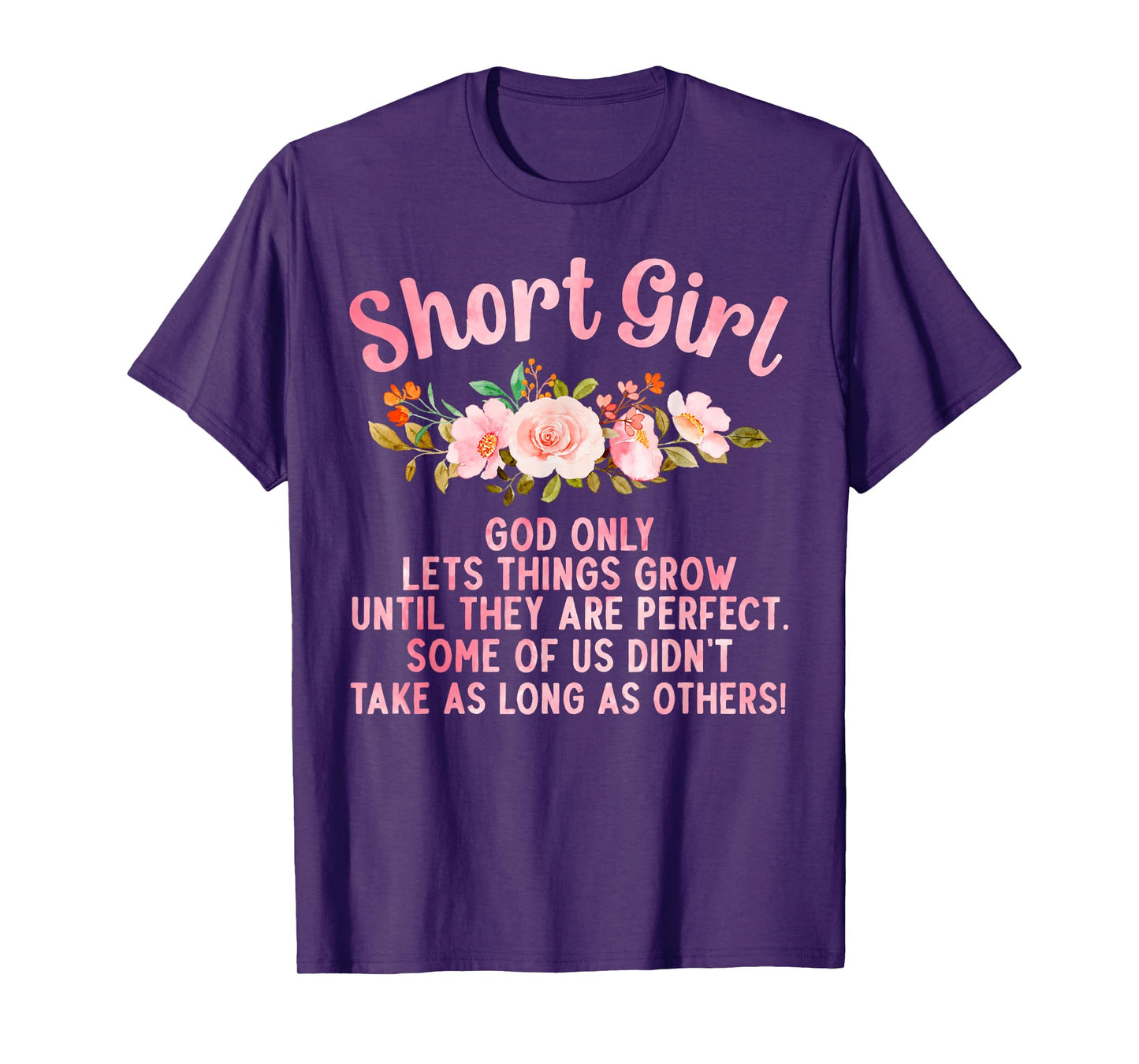 Funny Short Girl Art For Women Mom Short People Short Girl T-Shirt