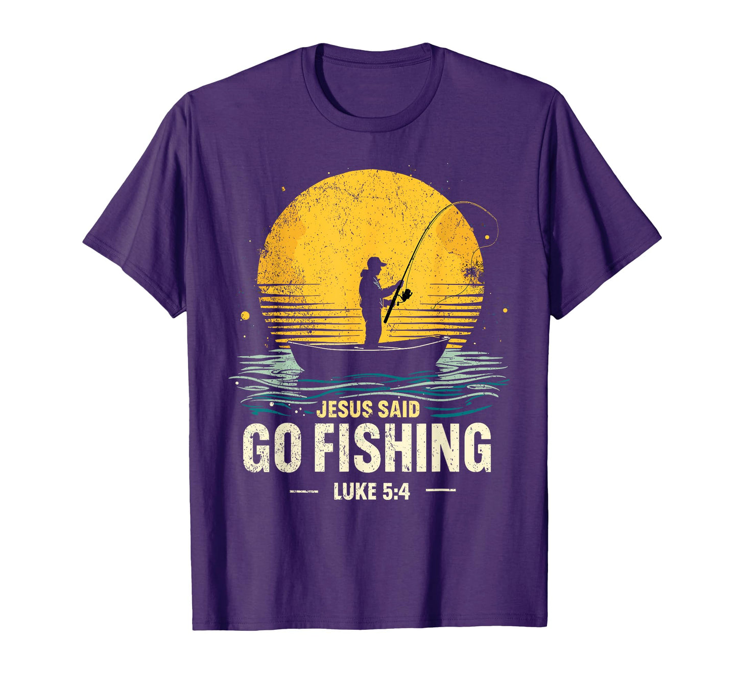 Jesus Said Go Fishing Bible Verse Fisherman Christian T-Shirt