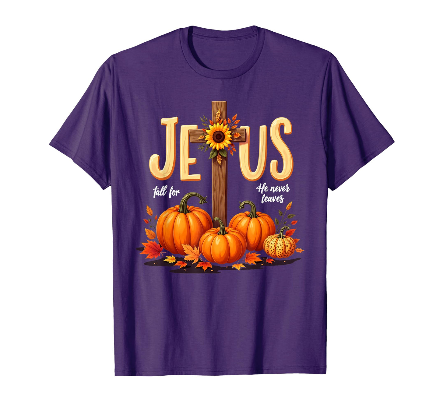 Fall for Jesus He Never Leaves Christian Faith Cross Pumpkin T-Shirt