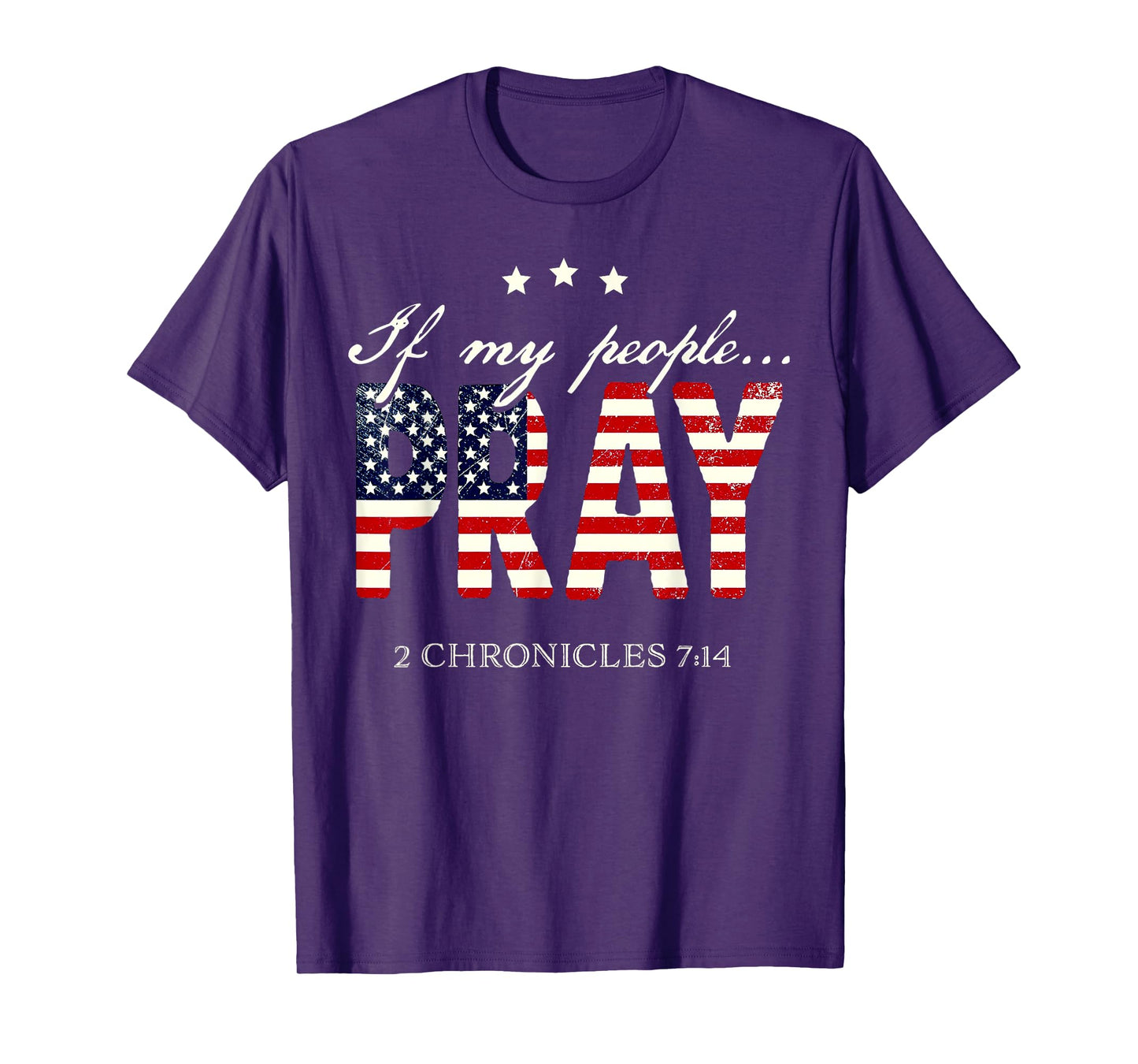 If My People Pray 2 Chronicles 7 14 T-Shirt